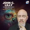 Dr. John C. Lilly: The Mind, Dolphins & AI Prophecies